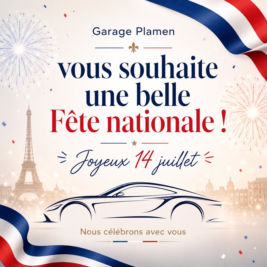 Garage Plamen vous souhaite une belle Fete nationale, joyeux 14 juillet.